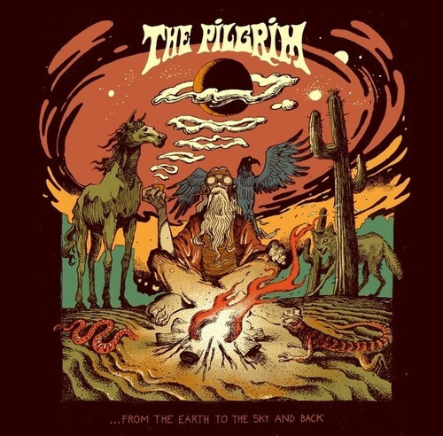 Pilgrim The - From The Earth To The Sky And Back