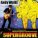 Watts Andy - Supergroove Watts Andy - Supergroove