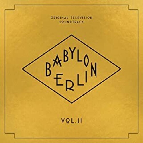 Various Artists - Babylon Berlin (Original Television Soundtrack, Vol. II)