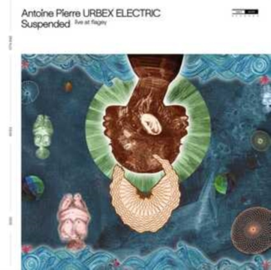 Antoine Pierre Urbex Electric - Suspended (Live At Flagey) (Lp)