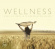 Wellness - Wellness Wellness - Wellness