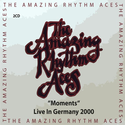 Amazing Rhythm Aces - Moments - Live In Germany 2000
