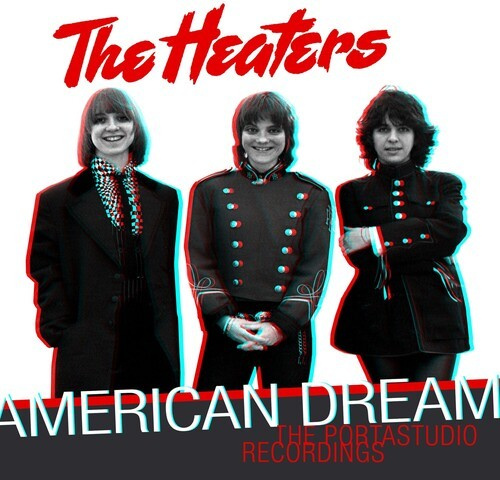 Heaters - American Dream: The Portastudio Rec