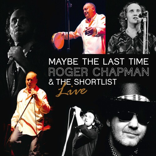 Roger Chapman - Maybe The Last Time - Live 2011