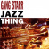 Gang Starr - Jazz Thing Gang Starr - Jazz Thing