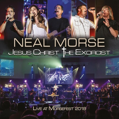 Morse Neal - Jesus Christ The Exorcist (Live At
