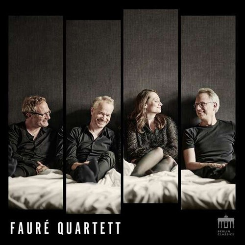 Gabriel Fauré - The Faure Quartets