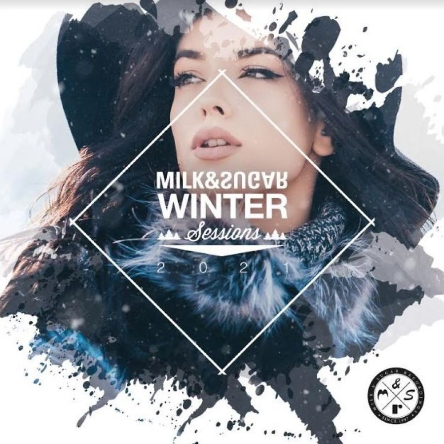 Various Artists - Milk & Sugar Winter Sessions 2021