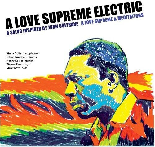 A Love Supreme Electric - A Love Supreme & Meditations