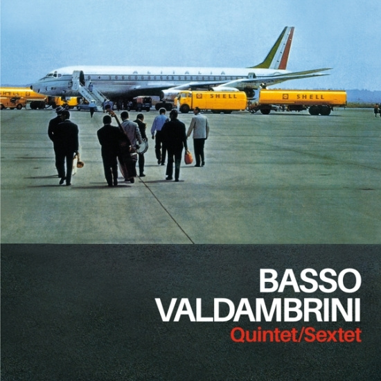 Basso Valdambrini - Quintet / Sextet