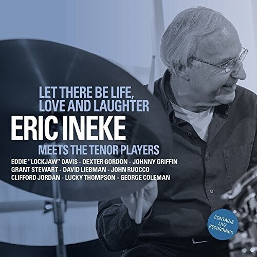 Ineke Eric - Let There Be Life, Love..