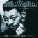 Little Walter - Hate To See You Go Little Walter - Hate To See You Go