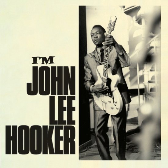 John Lee Hooker - I'm John Lee Hooker/ Travelin'