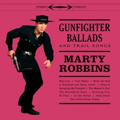 Marty Robbins - Gunfighter Ballads And Trail Songs