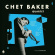 Chet Baker Quartet - Chet Baker Quartet Chet Baker Quartet - Chet Baker Quartet