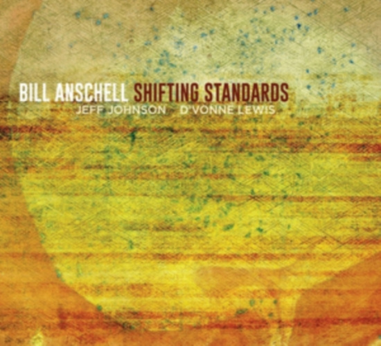 Bill Anschell - Shifting Standards -Digi-