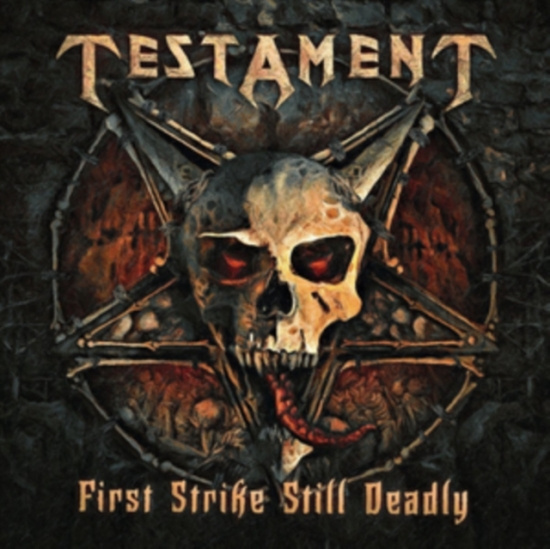 Testament - First Strike Still Deadly