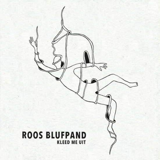 Roos Blufpand - Kleed Me Uit