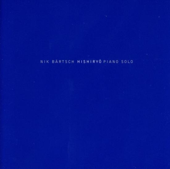 Nik Bartsch - Hishiryo