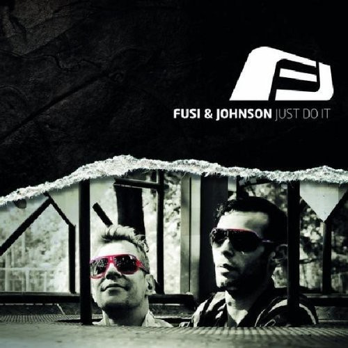 Fusi & Johnson - Just Do It