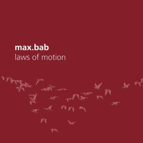Max.Bab - Laws Of Motion