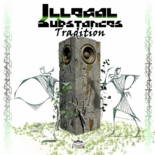 Illegal Substances - Tradition