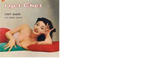Chet Baker - I Get Chet