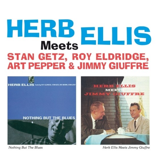 Herb Ellis - Meets Getz, Stan/ Eldridge, Roy/ Pepper, Art/ Giuffre, Jimmy