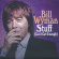 Bill Wyman - Stuff (Can't Get Enough Bill Wyman - Stuff (Can't Get Enough