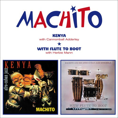 Machito - Kenya + With Flute To..