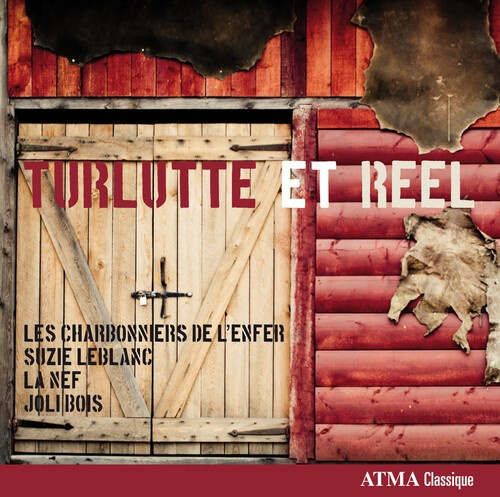 Les Charbonniers De L'enfer - Turlutte Et Reel