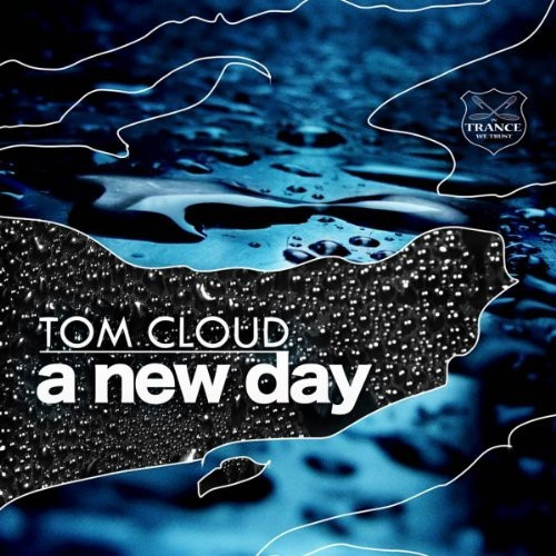 Cloud Tom - A New Day