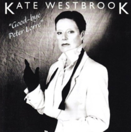 Westbrook Kate - Goodbye Peter Lorre