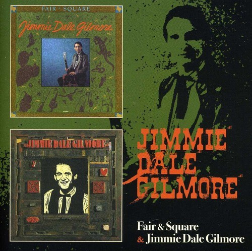 Gilmore Jimmie Dale - Fair & Square / Jimmie Dale Gilmore