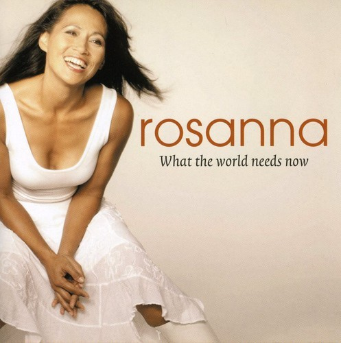 Rosanna Hofman - What The World Needs Now