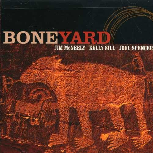 Mcneely/ Sill/ Spencer - Boneyard