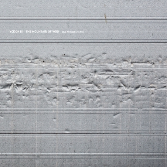 Yodok III - Live At Roadburn - Mountain of Void