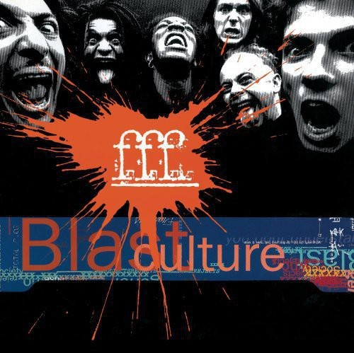 F.F.F. - Blast Culture
