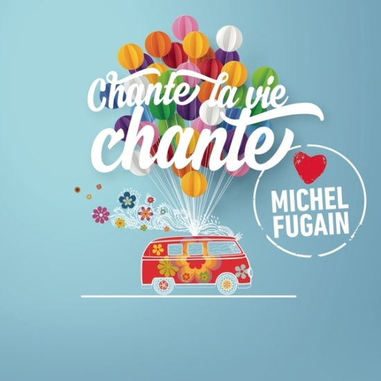 Various - Chante La Vie Chante (Love Michel Fugain)