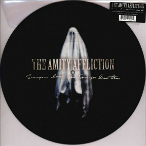 The Amity Affliction - Everyone Loves You... Once You Leav Pict