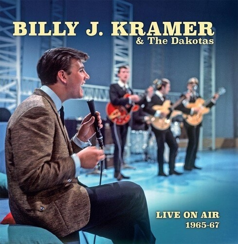 Kramer Billy J And The Dakotas - Live On Air 1965-67