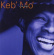 Keb Mo - Slow Down Keb Mo - Slow Down