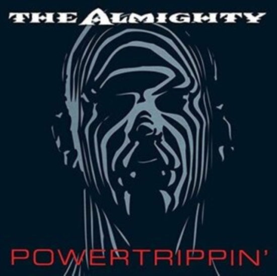Almighty - Powertrippin