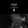 Juju - Live At 131 Prince Street Juju - Live At 131 Prince Street