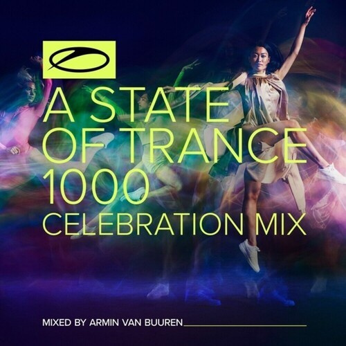 Armin van Buuren - A State Of Trance 1000 - Celebratio