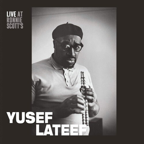 Yusef Lateef - Live At Ronnie Scott's - 15Th Janua