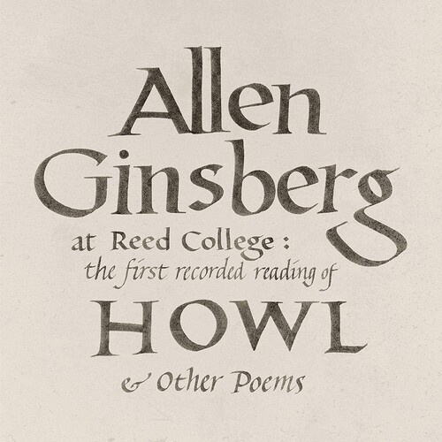 Allen Ginsberg - At Reed College: The First Rec