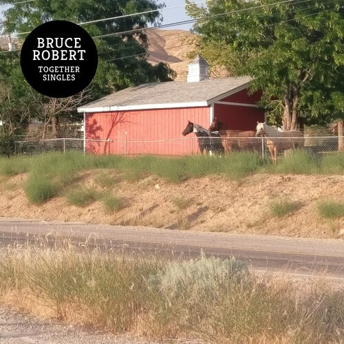 Bruce Robert - Together Singles