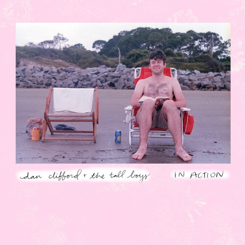 Dan Clifford & The Tallboys - Inaction