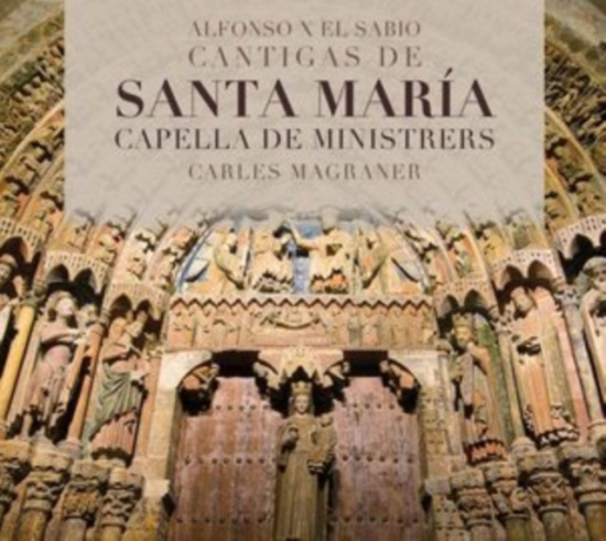 El Sabio Alfonso X - Cantigas De Santa María